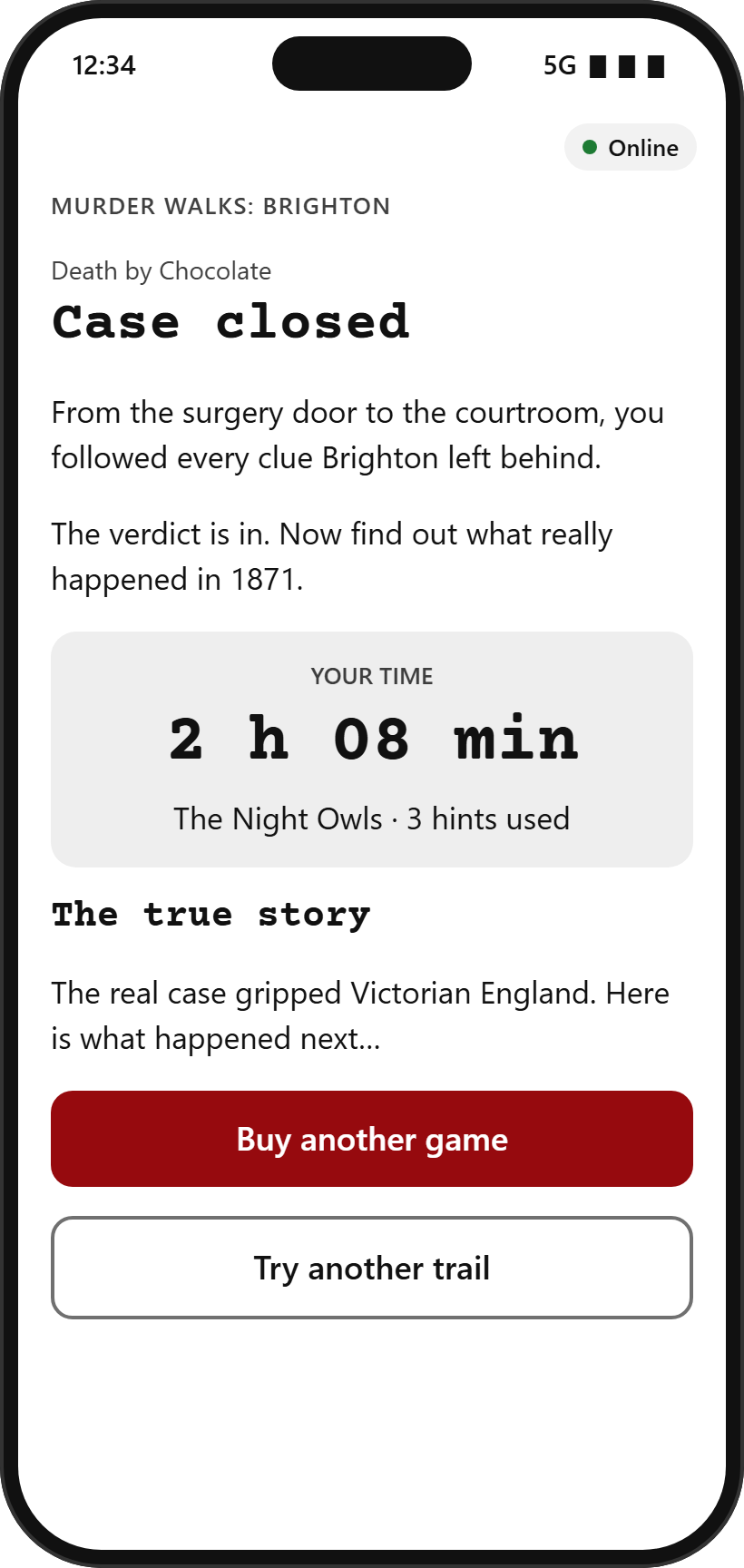 Phone screen: Case closed, showing the team's finishing time and the true story